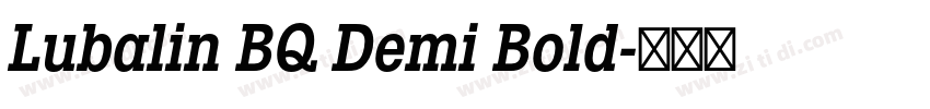 Lubalin BQ Demi Bold字体转换